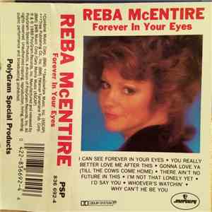 Reba McEntire - Forever In Your Eyes