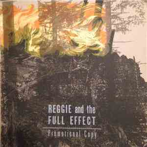 Reggie And The Full Effect - Promotional Copy