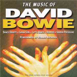 Robbie Nichols - The Music Of David Bowie