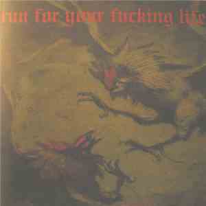 Run For Your Fucking Life - Run For Your Fucking Life