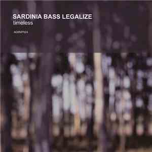 Sardinia Bass Legalize - Timeless