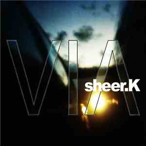 Sheer.K - VIA