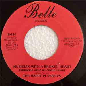 The Happy Playboys - Musician With A Broken Heart (Musician Avec Un Coeur C ...