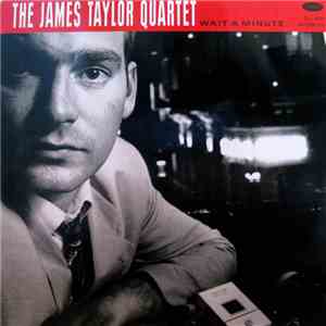 The James Taylor Quartet - Wait A Minute