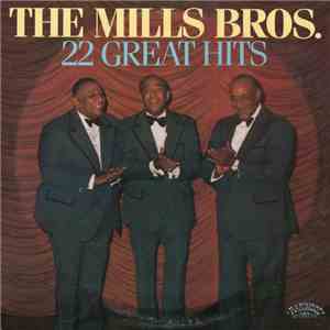 The Mills Bros. - 22 Great Hits