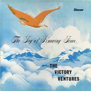The Victory Ventures - The Joy Of Knowing Jesus