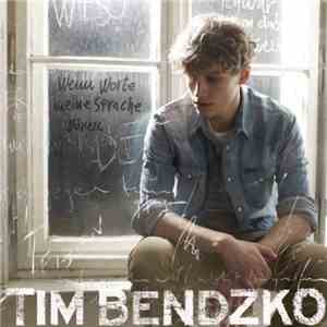Tim Bendzko - Wenn Worte Meine Sprache Wären