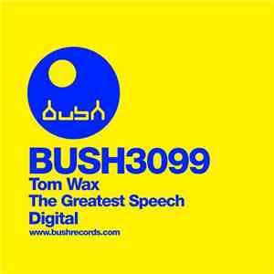 Tom Wax - The Greatest Speech