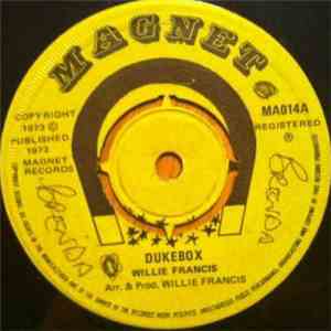Willie Francis - Dukebox