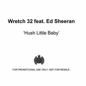 Wretch 32 feat. Ed Sheeran - Hush Little Baby