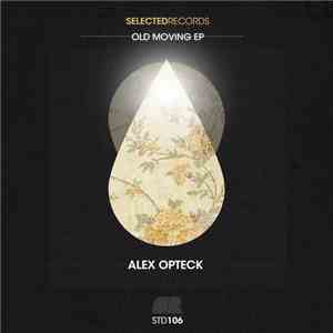 Alex Opteck - Old Moving EP