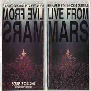 Ben Harper & The Innocent Criminals - Live From Mars