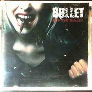 Bullet  - Bite The Bullet
