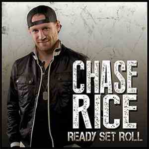 Chase Rice - Ready Set Roll