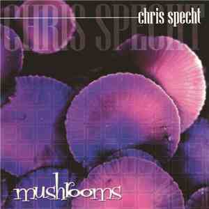 Chris Specht - Mushrooms