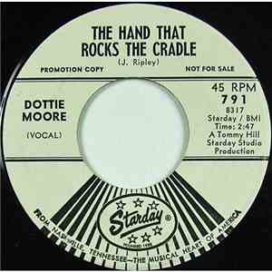 Dottie Moore - The Hand That Rocks The Cradle / Losing Him, By Loving You
