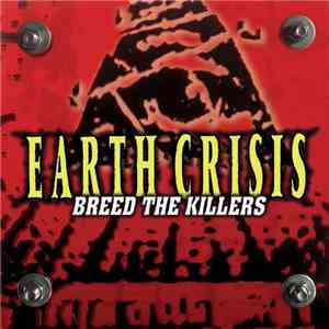 Earth Crisis - Breed The Killers