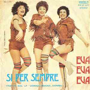 Eva Eva Eva - Si Per Sempre / Oriente