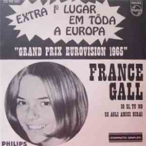 France Gall - Io Si, Tu No / Se Agli Amici Dirai