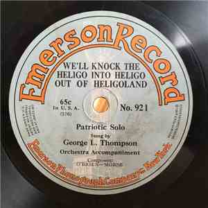 George L. Thompson / Peerless Quartet - We'll Knock The Heligo Into Heligo ...