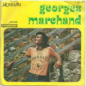 Georges Marchand - Ne Pas Suive Camarade / Arrête Faire Baba Ti Femme