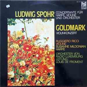 Goldmark, Ludwig Spohr, Ruggiero Ricci, Susanne Mildonian, Orchester Von Ra ...