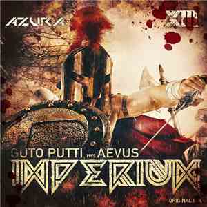 Guto Putti Pres. Aevus - Imperium
