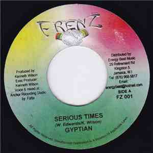Gyptian / Bongo Herman, Tony Green  & APS - Serious Times / Spiritual War