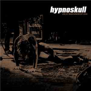 Hypnoskull - Live At Maschinenfest 2016