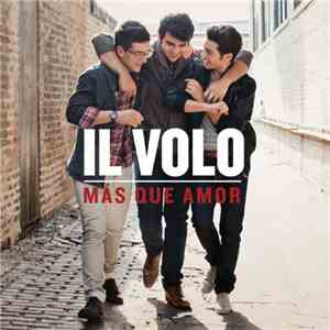 Il Volo  - Más Que Amor
