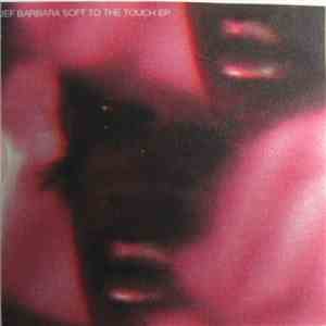 Jef Barbara - Soft To The Touch EP
