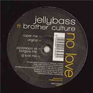 Jellybass feat Brother Culture - No Love