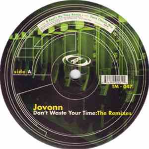 Jovonn - Don't Waste Your Time (The Remixes)