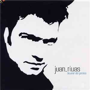 Juan Rivas - Devenir Del Paraíso
