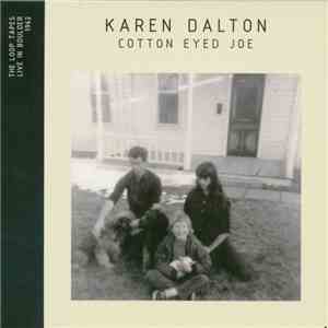 Karen Dalton - Cotton Eyed Joe