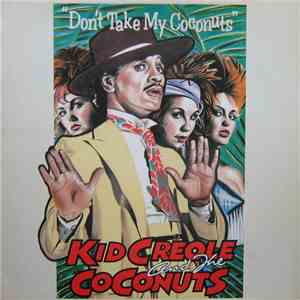 Kid Creole And The Coconuts - Don't Take My Coconuts
