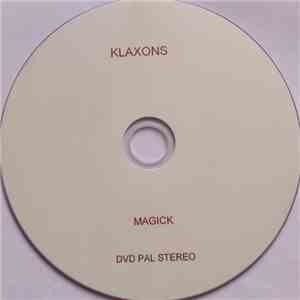 Klaxons - Magick