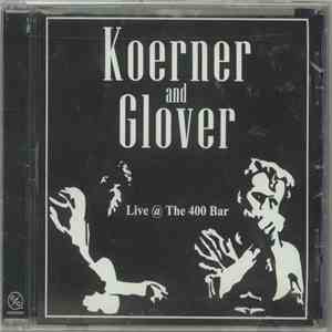 Koerner And Glover - Live @ The 400 Bar