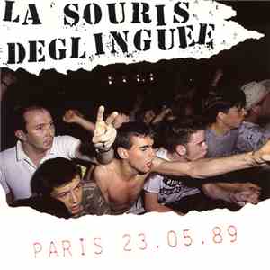 La Souris Déglinguée - Paris 23.05.89
