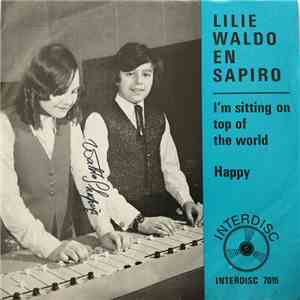 Lilie Waldo En Sapiro - I'm Sitting On Top Of The World / Happy