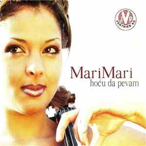 Mari Mari - Hoću Da Pevam