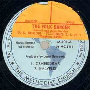 Michael Herman's Folk Orchestra - Cshebogar / Kalvelis // Hol-Di-Ri-Di-A /  ...
