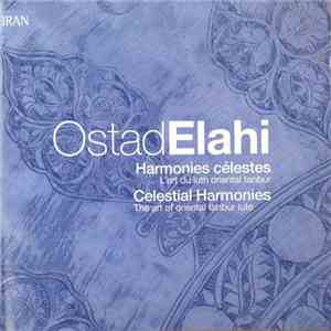 Ostad Elahi - Harmonies célestes: L'art du luth oriental tanbur/ Celestial  ...