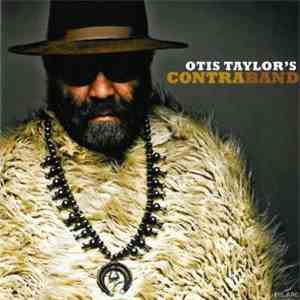 Otis Taylor - Contraband