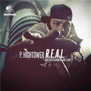 P. Hightower - Rap, Entertainment And Loyalty
