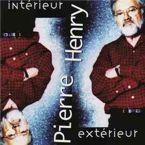 Pierre Henry - Intérieur / Extérieur