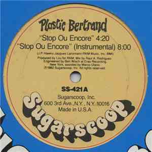 Plastic Bertrand - Stop Ou Encore