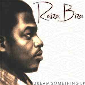 Raiza Biza - Dream Something LP