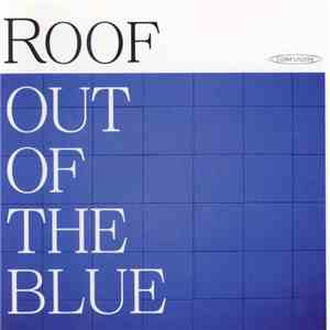 Roof - Out Of The Blue