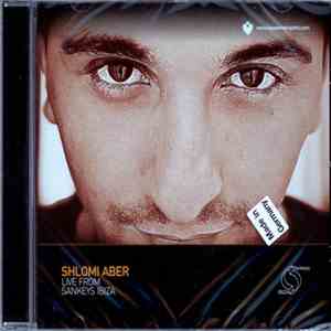 Shlomi Aber - Live From Sankeys Ibiza